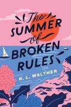 Cover image of The summer of broken rules