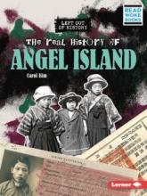 Cover image of The real history of Angel Island