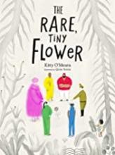 Cover image of The rare, tiny flower