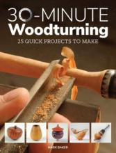 Cover image of 30-minute woodturning