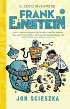 Cover image of El loco invento de Frank Einstein