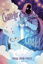 Cover image of The Chancellor and the Citadel