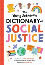 Cover image of The young activist's dictionary of social justice