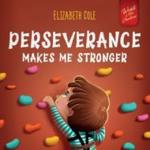 Cover image of Perseverance makes me stronger