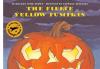 Cover image of The fierce yellow pumpkin