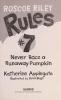Cover image of Never race a runaway pumpkin
