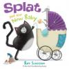 Cover image of Splat and the new baby