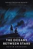 Cover image of The oceans between stars