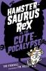 Cover image of Hamstersaurus Rex vs. the cutepocalypse