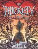 Cover image of The Thickety; last spell