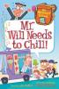 Cover image of Mr. Will needs to chill!