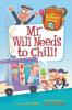 Cover image of Mr. Will needs to chill!
