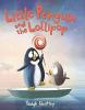 Cover image of Little Penguin and the lollipop