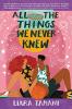 Cover image of All the things we never knew