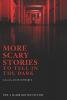 Cover image of More scary stories to tell in the dark
