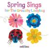 Cover image of Spring sings for the grouchy ladybug