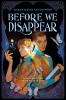 Cover image of Before we disappear