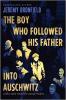 Cover image of The Boy Who Followed his Father into Auschwitz