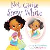 Cover image of Not quite Snow White