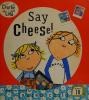 Cover image of Say cheese!