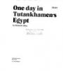 Cover image of One day in Tutankhamen's Egypt