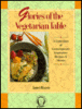 Cover image of Glories of the vegetarian table