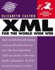 Cover image of XML for the World Wide Web