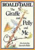 Cover image of The giraffe and the pelly and me