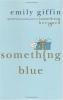 Cover image of Something blue