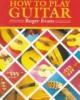 Cover image of How to play guitar