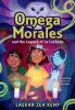 Cover image of Omega Morales and the legend of La Lechuza