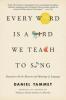 Cover image of Every word is a bird we teach to sing