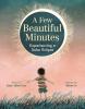 Cover image of A few beautiful minutes