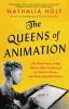 Cover image of The queens of animation