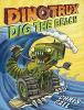 Cover image of Dinotrux dig the beach