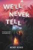 Cover image of We'll never tell