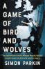 Cover image of A game of birds and wolves