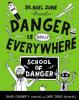 Cover image of Danger is totally everywhere