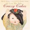 Cover image of I love you like crazy cakes