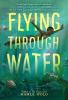 Cover image of Flying through water