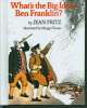 Cover image of What's the big idea, Ben Franklin?
