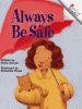 Cover image of Always be safe