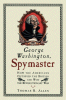 Cover image of George Washington, spymaster