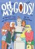 Cover image of Oh my gods