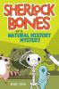 Cover image of Sherlock Bones and the natural history museum