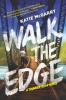 Cover image of Walk the edge