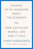 Cover image of Talking to my daughter about the economy, or, how capitalism works -- and how it fails