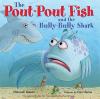 Cover image of The pout-pout fish and the bully-bully shark