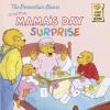 Cover image of The Berenstain Bears and the mama's day surprise