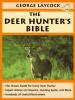 Cover image of The deer hunter's bible